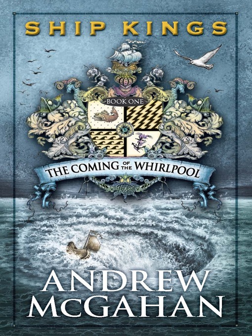 Title details for The Coming of the Whirlpool by Andrew McGahan - Available